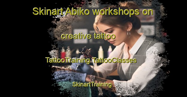 Skinart Abiko workshops on creative tattoo | #TattooTraining #TattooClasses #SkinartTraining-Japan