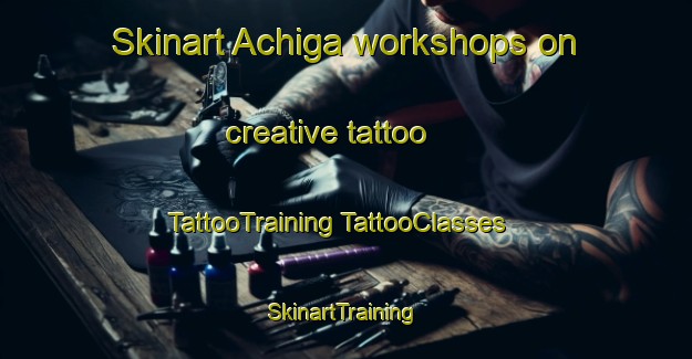 Skinart Achiga workshops on creative tattoo | #TattooTraining #TattooClasses #SkinartTraining-Japan