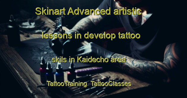 Skinart Advanced artistic lessons in develop tattoo skils in Kaidecho area | TattooTraining | TattooClasses | SkinartTraining-Japan