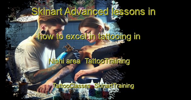 Skinart Advanced lessons in how to excel in tattooing in Nishi area | TattooTraining | TattooClasses | SkinartTraining-Japan