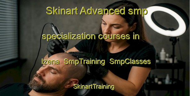 Skinart Advanced smp specialization courses in Izena | SmpTraining | SmpClasses | SkinartTraining-Japan