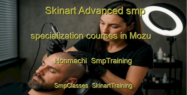 Skinart Advanced smp specialization courses in Mozu Honmachi | SmpTraining | SmpClasses | SkinartTraining-Japan