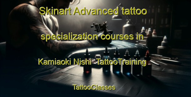 Skinart Advanced tattoo specialization courses in Kamiaoki Nishi | TattooTraining | TattooClasses | SkinartTraining-Japan