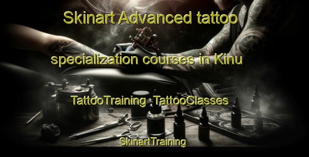 Skinart Advanced tattoo specialization courses in Kinu | TattooTraining | TattooClasses | SkinartTraining-Japan