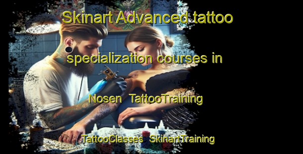 Skinart Advanced tattoo specialization courses in Nosen | TattooTraining | TattooClasses | SkinartTraining-Japan