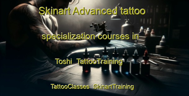 Skinart Advanced tattoo specialization courses in Toshi | TattooTraining | TattooClasses | SkinartTraining-Japan
