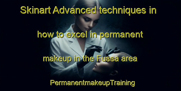 Skinart Advanced techniques in how to excel in permanent makeup in the Fussa area | PermanentmakeupTraining | PermanentmakeupClasses | SkinartTraining-Japan
