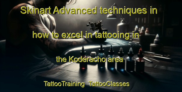 Skinart Advanced techniques in how to excel in tattooing in the Koderacho area | TattooTraining | TattooClasses | SkinartTraining-Japan
