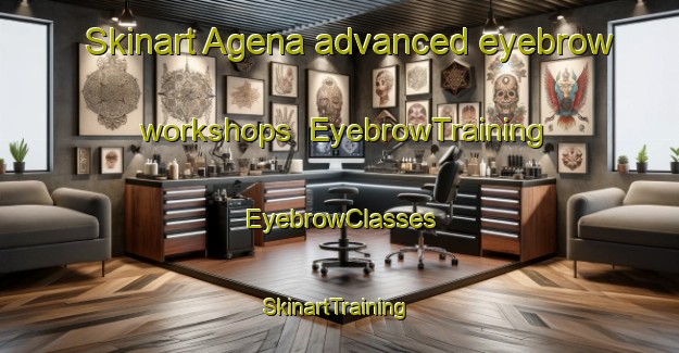 Skinart Agena advanced eyebrow workshops | EyebrowTraining | EyebrowClasses | SkinartTraining-Japan