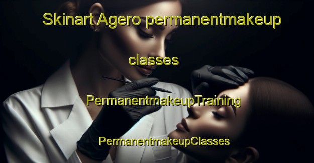 Skinart Agero permanentmakeup classes | #PermanentmakeupTraining #PermanentmakeupClasses #SkinartTraining-Japan