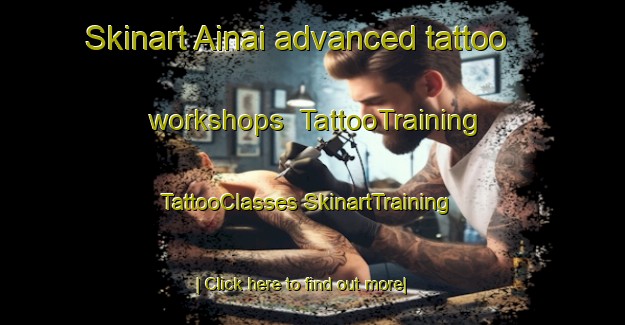 Skinart Ainai advanced tattoo workshops | #TattooTraining #TattooClasses #SkinartTraining-Japan