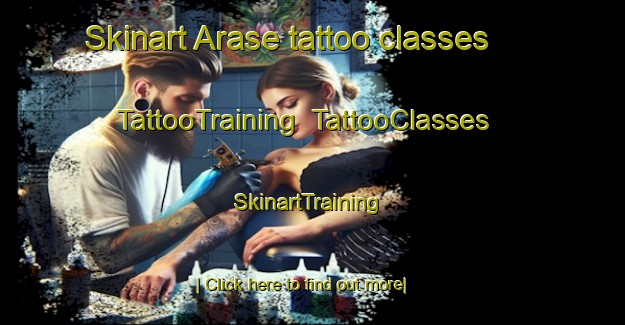 Skinart Arase tattoo classes | TattooTraining | TattooClasses | SkinartTraining-Japan
