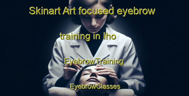 Skinart Art-focused eyebrow training in Iho | EyebrowTraining | EyebrowClasses | SkinartTraining-Japan