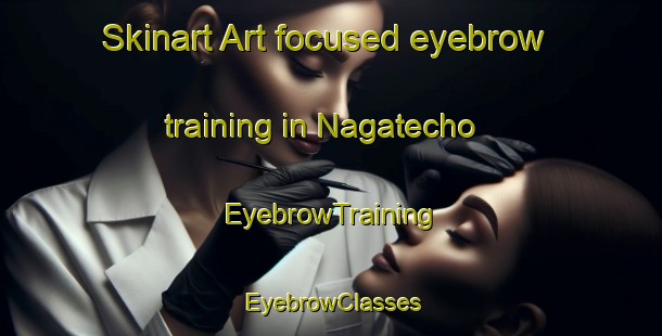 Skinart Art-focused eyebrow training in Nagatecho | EyebrowTraining | EyebrowClasses | SkinartTraining-Japan