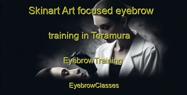 Skinart Art-focused eyebrow training in Teramura | EyebrowTraining | EyebrowClasses | SkinartTraining-Japan