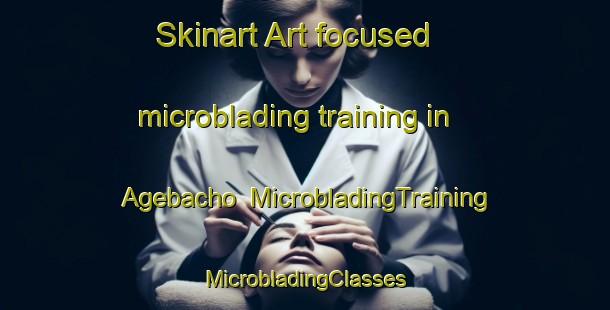 Skinart Art-focused microblading training in Agebacho | #MicrobladingTraining #MicrobladingClasses #SkinartTraining-Japan