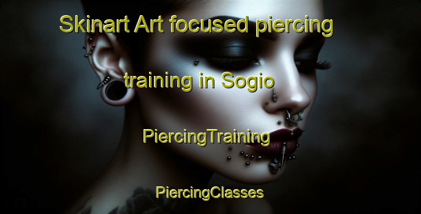 Skinart Art-focused piercing training in Sogio | #PiercingTraining #PiercingClasses #SkinartTraining-Japan