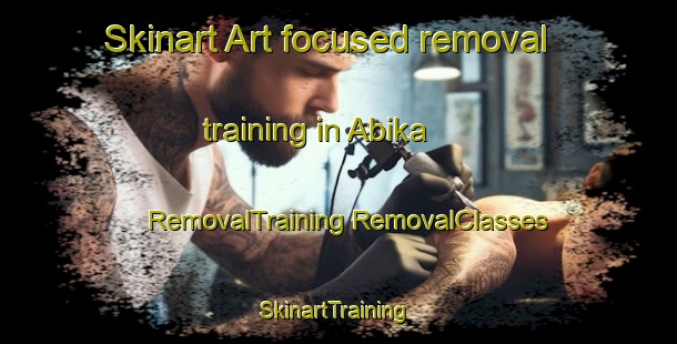 Skinart Art-focused removal training in Abika | #RemovalTraining #RemovalClasses #SkinartTraining-Japan