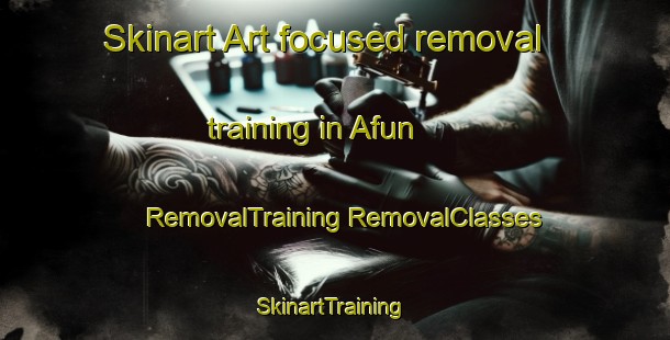 Skinart Art-focused removal training in Afun | #RemovalTraining #RemovalClasses #SkinartTraining-Japan