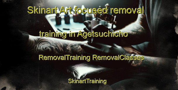 Skinart Art-focused removal training in Agetsuchicho | #RemovalTraining #RemovalClasses #SkinartTraining-Japan