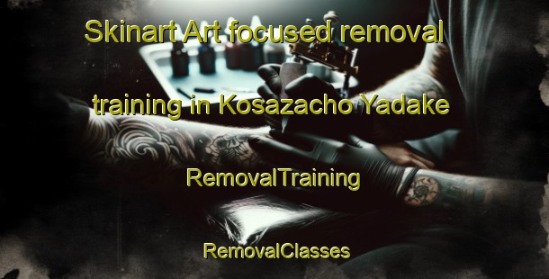 Skinart Art-focused removal training in Kosazacho Yadake | RemovalTraining | RemovalClasses | SkinartTraining-Japan