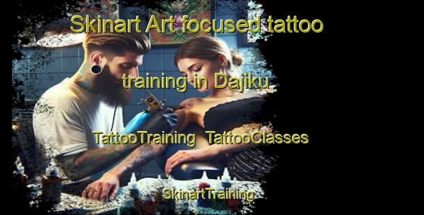 Skinart Art-focused tattoo training in Dajiku | TattooTraining | TattooClasses | SkinartTraining-Japan