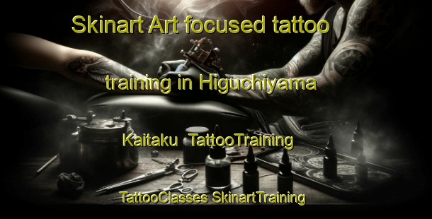 Skinart Art-focused tattoo training in Higuchiyama Kaitaku | #TattooTraining #TattooClasses #SkinartTraining-Japan