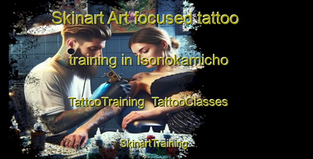 Skinart Art-focused tattoo training in Isonokamicho | TattooTraining | TattooClasses | SkinartTraining-Japan