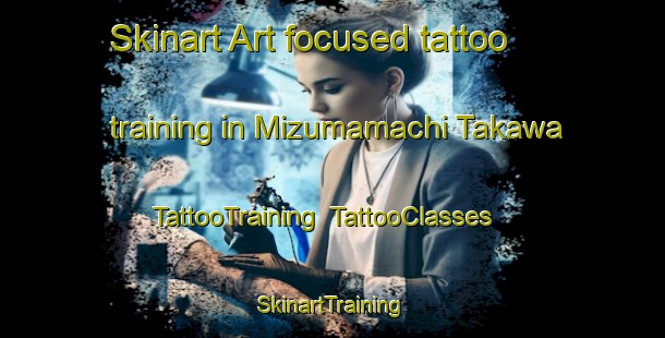 Skinart Art-focused tattoo training in Mizumamachi Takawa | TattooTraining | TattooClasses | SkinartTraining-Japan