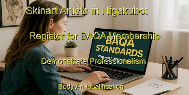 Skinart Artists in Higakubo: Register for BAQA Membership - Demonstrate Professionalism | Body Art Qualification Authority | BAQA-Japan