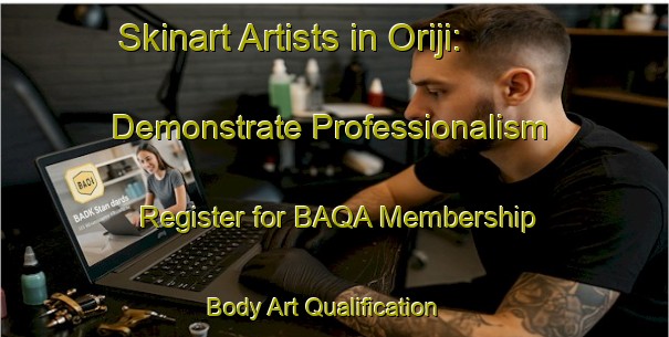 Skinart Artists in Oriji: Demonstrate Professionalism - Register for BAQA Membership | Body Art Qualification Authority | BAQA-Japan