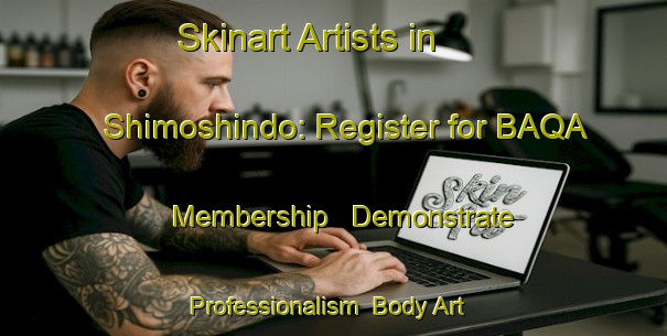 Skinart Artists in Shimoshindo: Register for BAQA Membership - Demonstrate Professionalism | Body Art Qualification Authority | BAQA-Japan