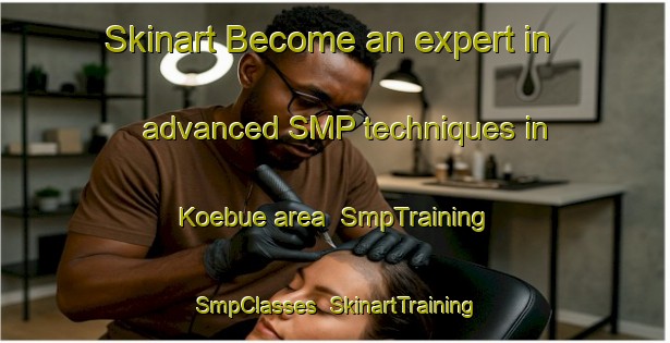 Skinart Become an expert in advanced SMP techniques in Koebue area | SmpTraining | SmpClasses | SkinartTraining-Japan