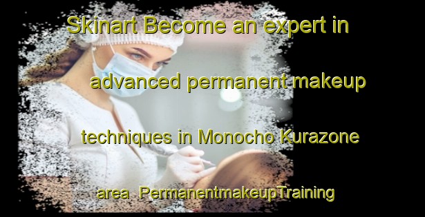 Skinart Become an expert in advanced permanent makeup techniques in Monocho Kurazone area | PermanentmakeupTraining | PermanentmakeupClasses | SkinartTraining-Japan