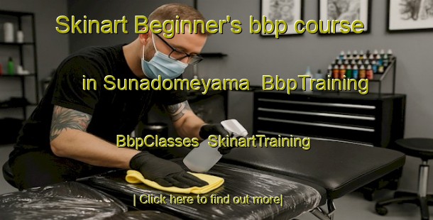 Skinart Beginner's bbp course in Sunadomeyama | BbpTraining | BbpClasses | SkinartTraining-Japan