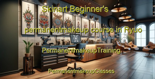 Skinart Beginner's permanentmakeup course in Ryuo | #PermanentmakeupTraining #PermanentmakeupClasses #SkinartTraining-Japan