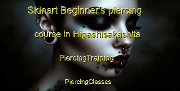 Skinart Beginner's piercing course in Higashisakashita | PiercingTraining | PiercingClasses | SkinartTraining-Japan