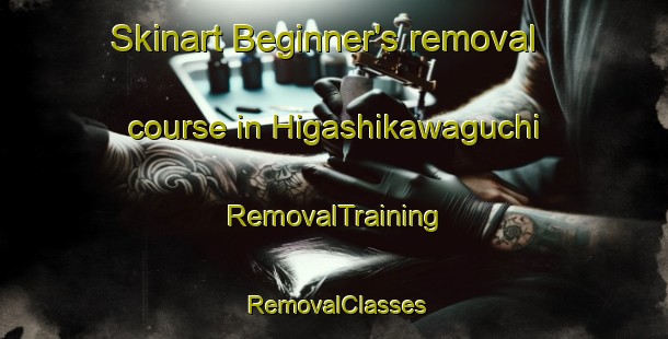 Skinart Beginner's removal course in Higashikawaguchi | RemovalTraining | RemovalClasses | SkinartTraining-Japan