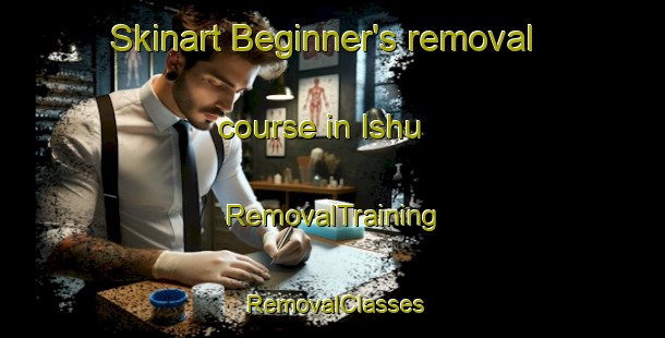 Skinart Beginner's removal course in Ishu | RemovalTraining | RemovalClasses | SkinartTraining-Japan