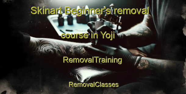 Skinart Beginner's removal course in Yoji | RemovalTraining | RemovalClasses | SkinartTraining-Japan