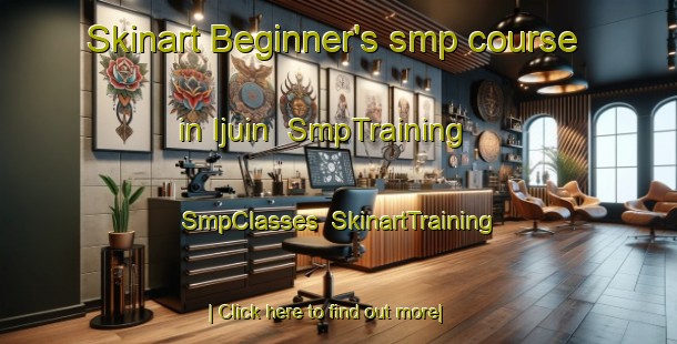 Skinart Beginner's smp course in Ijuin | SmpTraining | SmpClasses | SkinartTraining-Japan