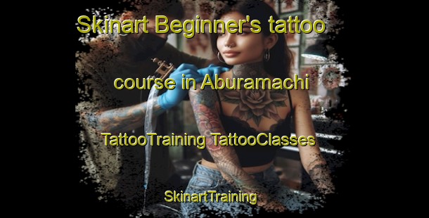 Skinart Beginner's tattoo course in Aburamachi | #TattooTraining #TattooClasses #SkinartTraining-Japan