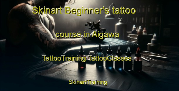 Skinart Beginner's tattoo course in Aigawa | #TattooTraining #TattooClasses #SkinartTraining-Japan