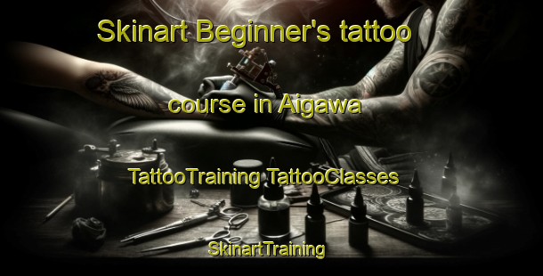 Skinart Beginner's tattoo course in Aigawa | #TattooTraining #TattooClasses #SkinartTraining-Japan