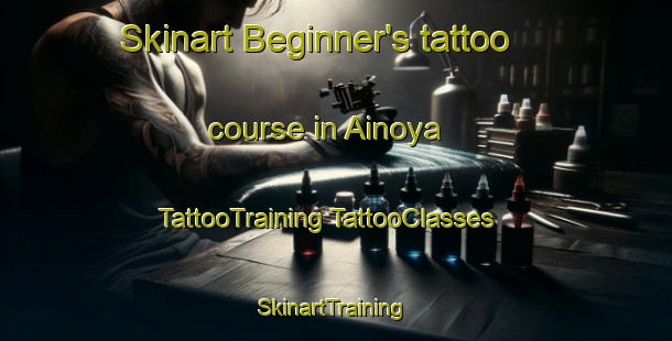 Skinart Beginner's tattoo course in Ainoya | #TattooTraining #TattooClasses #SkinartTraining-Japan