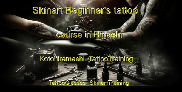 Skinart Beginner's tattoo course in Higashi Kotohiramachi | TattooTraining | TattooClasses | SkinartTraining-Japan