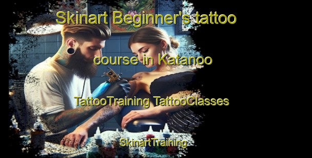 Skinart Beginner's tattoo course in Katanoo | #TattooTraining #TattooClasses #SkinartTraining-Japan