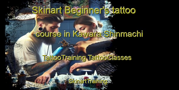 Skinart Beginner's tattoo course in Kawara Shinmachi | #TattooTraining #TattooClasses #SkinartTraining-Japan