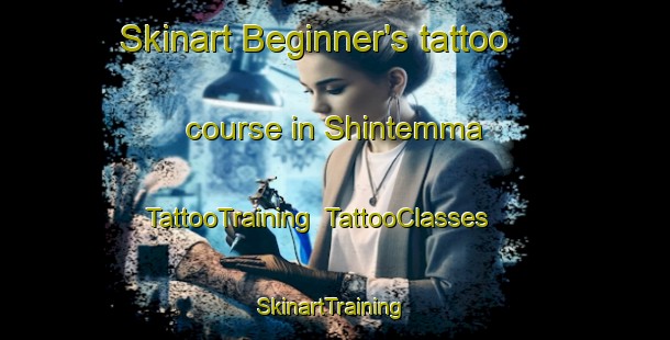 Skinart Beginner's tattoo course in Shintemma | TattooTraining | TattooClasses | SkinartTraining-Japan