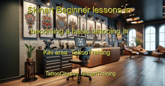 Skinart Beginner lessons in becoming a basic tattooing in Kiki area | TattooTraining | TattooClasses | SkinartTraining-Japan
